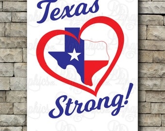 Texas Strong/ SVG File/ Jpg Dxf Png/Digital Files/Love/Support