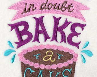 Embroidered When In Doubt Bake A Cake Tea Towels