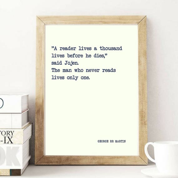 Printable Quote GEORGE RR MARTIN A Reader Lives Literature