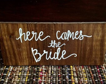 Here comes the bride sign