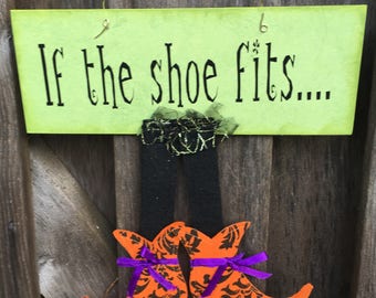 If The Shoe Fits If The Shoe Fits
