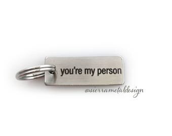 You're My Person Keychain Friend Gift for Friend You are My Person Gift You're My Person Guy Best Friend Gift Valentines Day My Person Gift