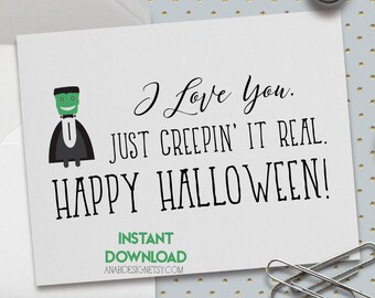 Printable Halloween Love Card, Funny Halloween Card, I Love You, Just Creepin' It Real, 5.5 x 4.25 Inch (A2), Frankenstein's Monster, Puns