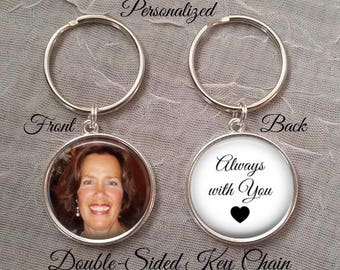 SALE! Always with you Memorial Key Chain with photo - Double Sided Key Chain