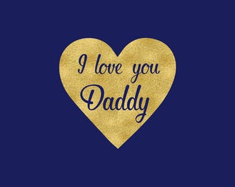 Free Free 349 I Love You Daddy Svg SVG PNG EPS DXF File