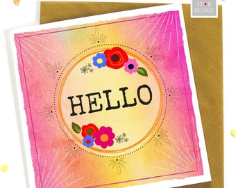 Hello Greeting Card, Just to say, Boho Inspired, Just Because