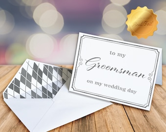 To my Groomsman Card / On my wedding day card / Card for Groomsman / Groom to Groomsman card/Gold foil card /Personalized card