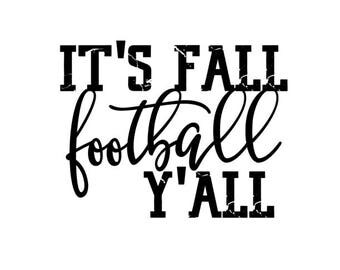 It's Fall Football Y'all distressed SVG
