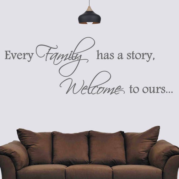 Every Family has a story to ours Wall Sticker