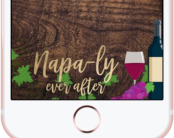 Bachelorette Birthday Wine Snapchat Custom GeoFilter Napa Valley San Fran