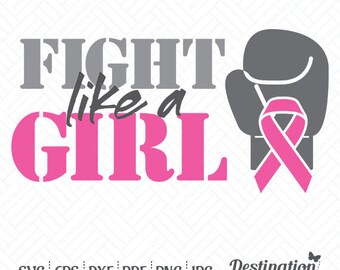 Fight Like a Girl SVG Files, Breast Cancer Awareness Cutting Files, Silhouette Cricut Files, Vinyl Decal, Vector, dxf eps png jpg pdf, D/019