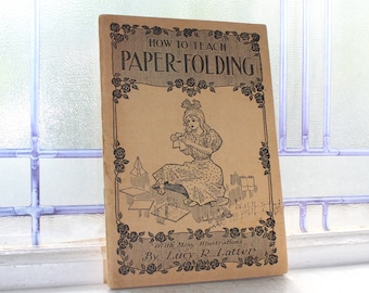 How To Teach Paper Folding Antique 1916 Book