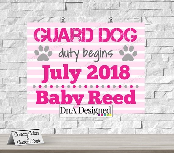Guard Dog Duty Begins Digital Print Baby Announcement Sign