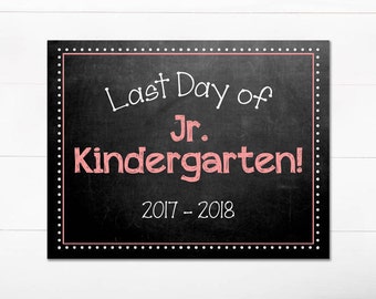 Last Day of School Chalkboard Sign / Jr. Kindergarten / Last Day of School / Back to School Sign / 8.5x11 DIGITAL Printable JPEG Girl Pink