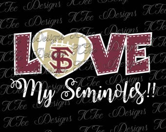 Love My FSU Seminoles - Florida State University Football SVG File - Vector Design Download - Cut File