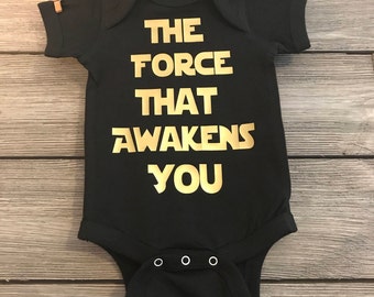 The Force That Awakens You Onesie // Star Wars Baby Onesie