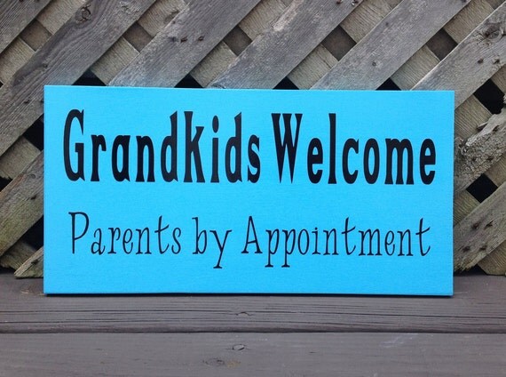 On Sale Now Grandkids Welcome Parents By Appointment Wood