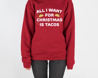 all i want for christmas is tacos shirt