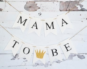 Mama To Be, Where The Wild Things Are Baby Shower Decoration, Prince Baby Shower Banner, King Baby Shower Banner, Wild One Decoration, B592