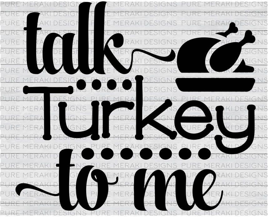 Download Talk Turkey to Me Svg Autumn SVG Harvest Wishes Svg Fall