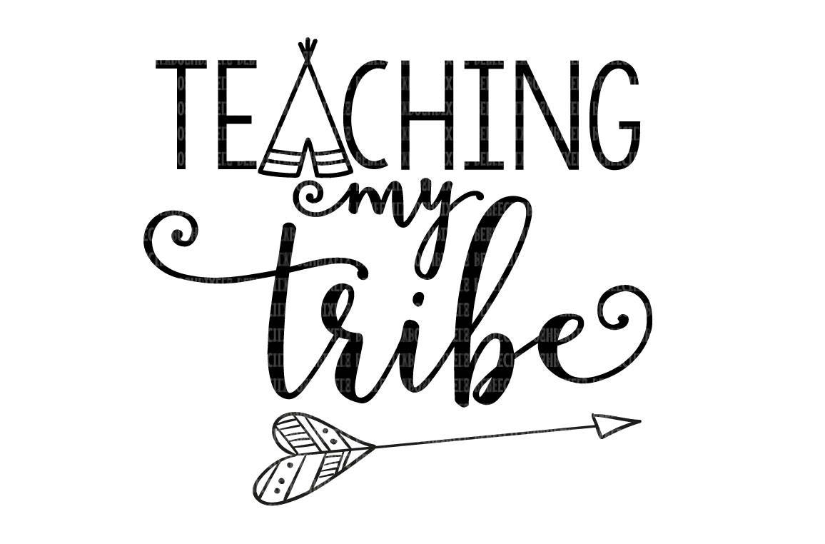 Download Teaching My Tribe School SVG Files DXF EPS png Cut Files