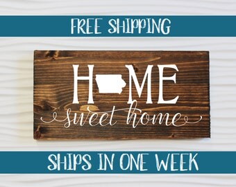 Home Sweet Home Iowa Rustic Entryway Wall Sign | Iowa Sign | Housewarming | Home Sweet Home Sign | Entryway sign | Wall Decor | Rustic