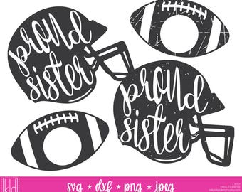 4 Proud Sister svgs - Football Sister svg - Sister svg - Football Helmet svg - Football svg - Football Sissy - Sister Shirt svg