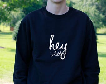 Hey, Sweatshirt, Hamilton Fans, Graphic Tee, Funny Shirt, High School and College Student Gifts, History, Schuyler Sisters, A Winter's Ball