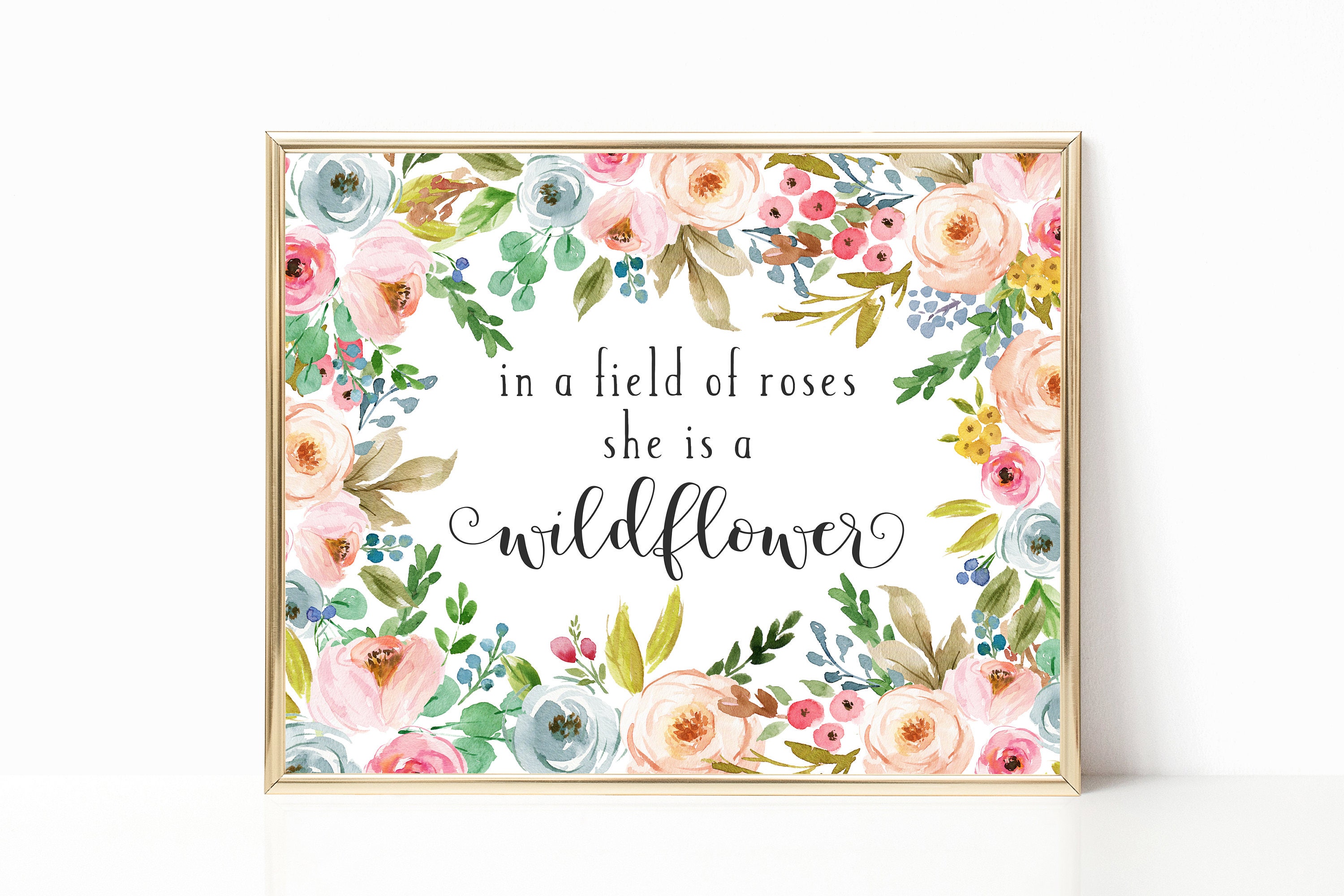 In a Field of Roses She is a Wildflower Printable. Nursery