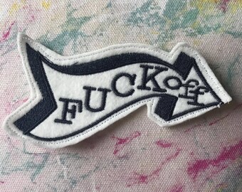 fuck off arrow patch, swear words patch ,fuck off patch, arrow patch, direction arrow. geek patch, punk patch, profane words patch, iron on