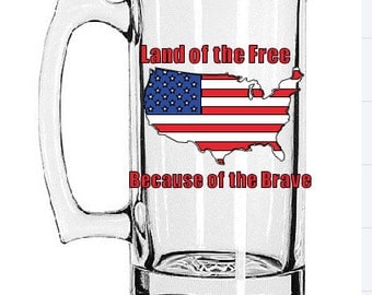 Land of the Free Because of the Brave Beer Mug