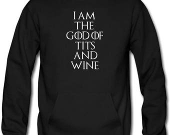 i am the god of tits and wine shirt