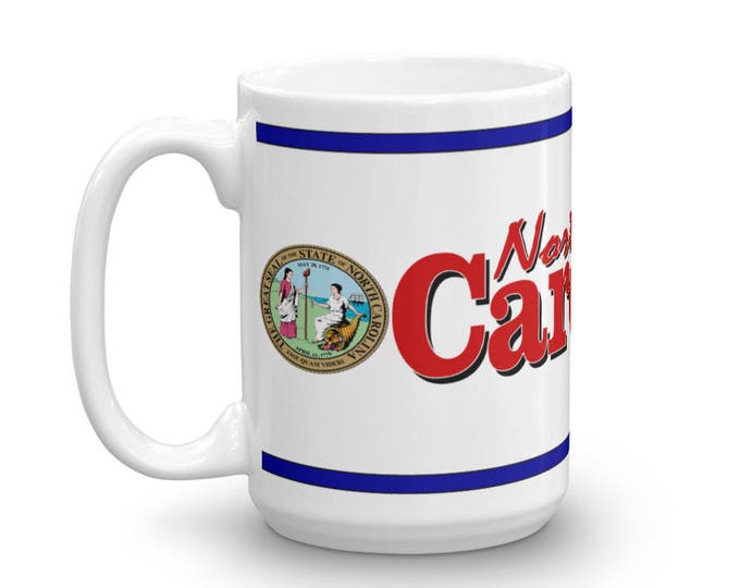 North Carolina Mug, North Carolina Keepsake, North Carolina Memorial Mug, North Carolina Pride Mug, Coffee Mug