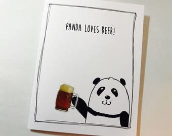 Panda Birthday Card, Beer Birthday Card, Panda Loves Beer, You Love Beer, inappropriate, made on recycled paper comes with envelope and seal