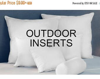 FALL is COMING SALE Outdoor Pillow Inserts to go with Your Pillow Order Custom Order 12x18 12x20 12x24 16x16 17x17 18x18 20x20 22x22 24x24 2