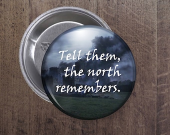 Tell them the north remembers button