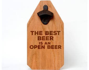 Beer Bottle Opener Wood Sign - Rustic Decor Boyfriend Gift - Beer Gift - Best Beer Is An Open Beer
