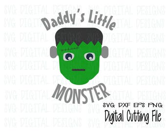 Halloween SVG, Daddy's Little Monster Frankenstein svg dxf eps cut file, digital designs clipart cutting files for silhouette, cricut, Scal