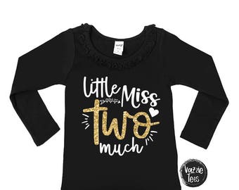 little miss two much shirt