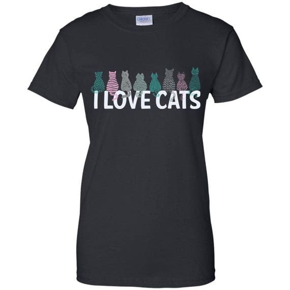 I Love Cats T Shirt Funny Cat Shirt Cat Lover T Cat