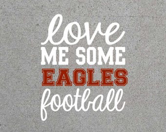 Love Me Some Eagles Football SVG