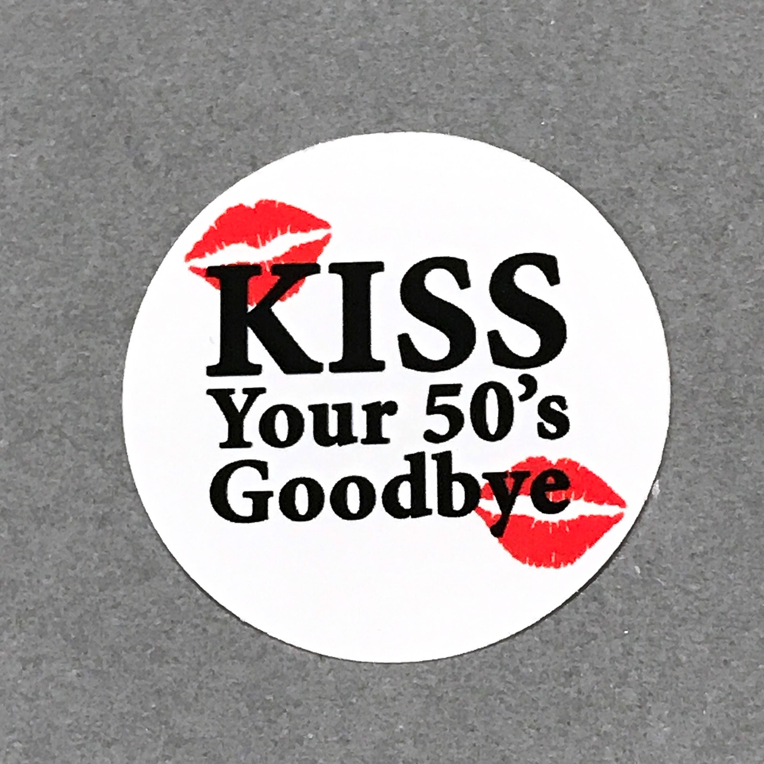 60th Birthday Stickers Kiss Your 50's Goodbye Round 1