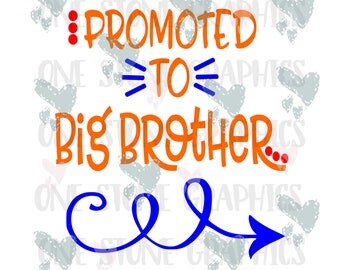 Promoted to big Brother svg,eps,dxf,jpeg,Big Brother,big Brother svg,Promoted to big Brother svg,Brother file,baby announcement svg,baby
