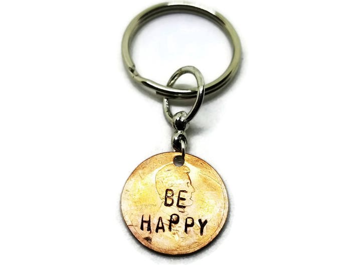 Be Happy Keychain, Hand Stamped Penny Keychain, Hand Stamped Gifts, Gift for Her, Gift For Him