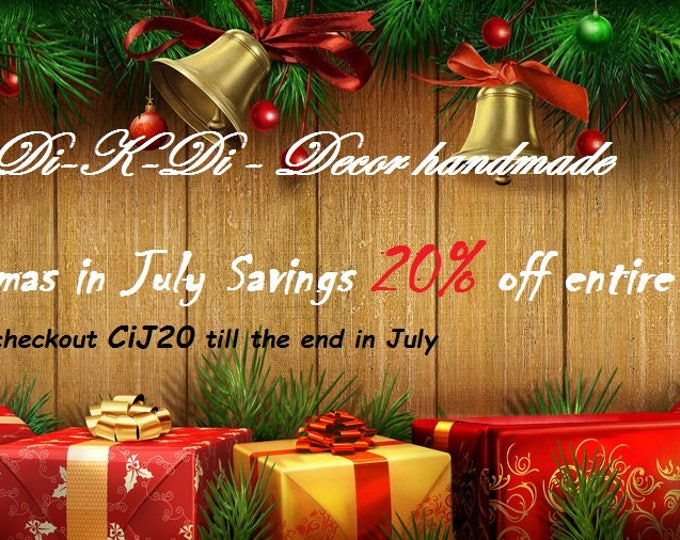 Christmas in July Savings 20% off entire shop Coupon Code NOT FOR SALE