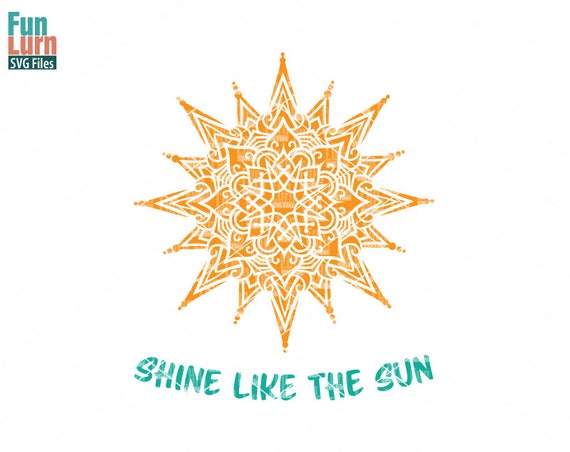 Download Shine like the sun svg Eclipse Nostalgia Sun Mandala