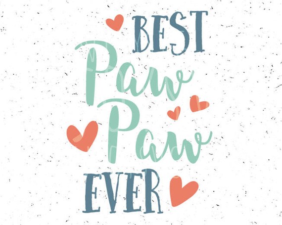 Free Free 65 Best Buckin Pawpaw Ever Svg SVG PNG EPS DXF File