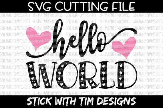 Download Hello World SVG and PNG Baby Girl Svg Baby Svg Newborn Svg