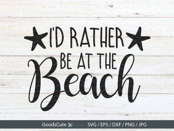 Download I'd Rather Be At The Beach SVG Summer SVG Beach Waves