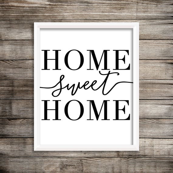  Home  Sweet  Home  Print Home  Sweet  Home  Sign Home  Sweet  Home 